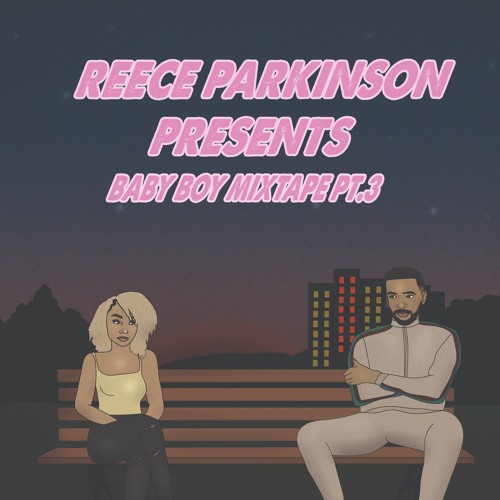 Reece Parkinson "Baby Boy" Mix P3. HipHop & UK Rap September 2018