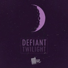 Defiant - Twilight [Free Download]