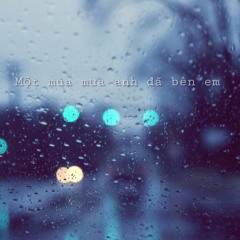 Một mùa mưa anh đã bên em - TĐ