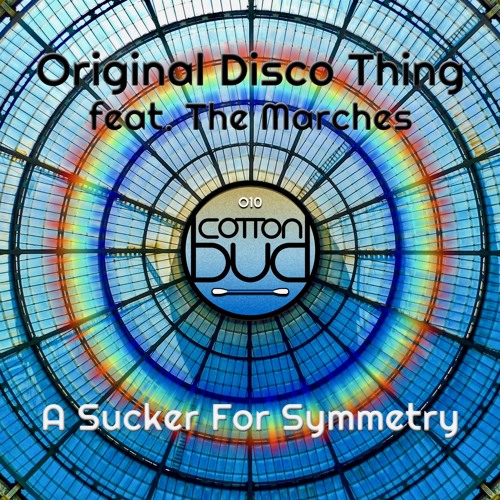Original Disco Thing feat. The Marches - A Sucker for Symmetry (Clip)