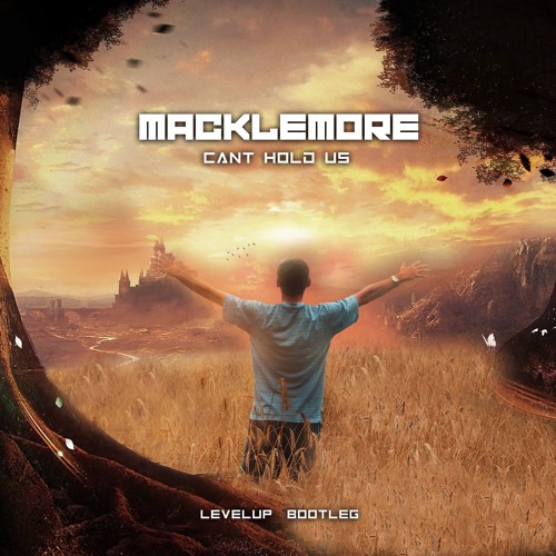 Macklemore - Cant Hold Us (LevelUp Bootleg)