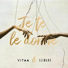 Vitaa & Slimane - Je te le donne (discreet touch)