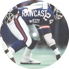 RAWCAST w/Ezzy