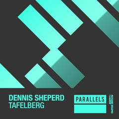 Dennis Sheperd - Tafelberg (Original Mix) [OUT NOW]