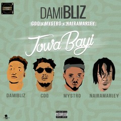 Jowabayi Damibliz ft cdq x mystro x naira marley