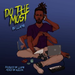 Do The Most (Prod. LLama)