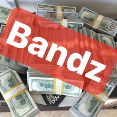 Bandz(Prod. By Vessels)