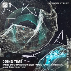 NTS - Doing Time w/ Bill Spencer