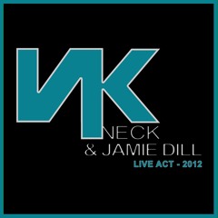 NECK &JAMIE DILL - LIVE ACT - 2012