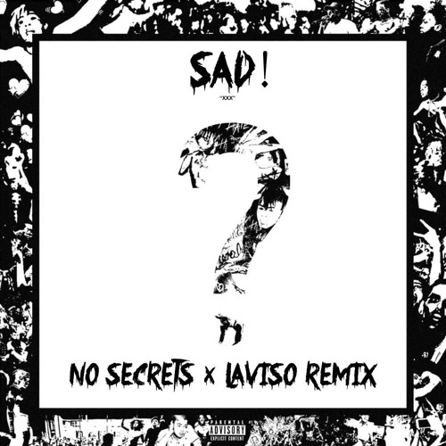 XXXTENTACION - SAD!(Silent Child & Laviso Remix)