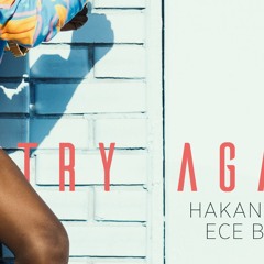 Hakan Akkus & Ece Barak - Try Again (Aaliyah Cover) (Extended Mix)
