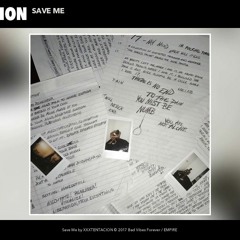 Save Me (Clean) - xxxtentacion