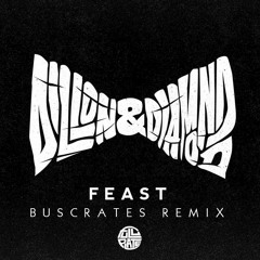 Dillon & Diamond D - Feast (Buscrates Remix)