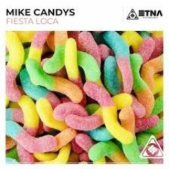 Mike Candys - Fiesta Loca [REMAKE]