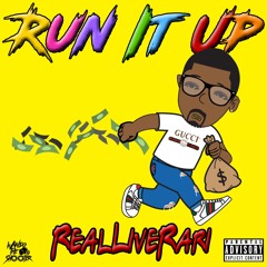 Run It Up- RealLiveRari