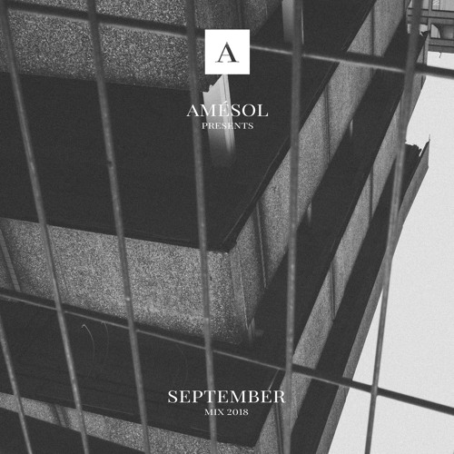 AMÉSOL Monthly Mix: September 2018