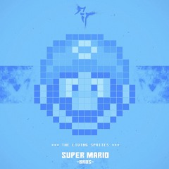 SUPER MARIO BROS - The Living Sprites - Original Song by SCRATON