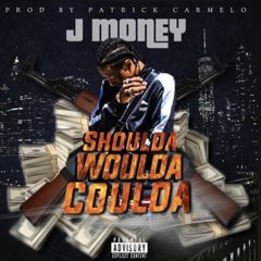J Money - Shoulda Woulda Coulda (Official Audio)