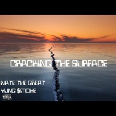 Cracking The Surface ft. Yung $moke