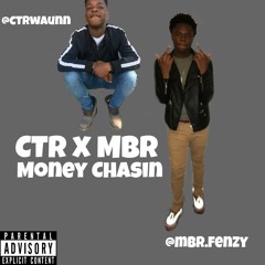 MBR Fenzy x CTR Waun - Money Chasers