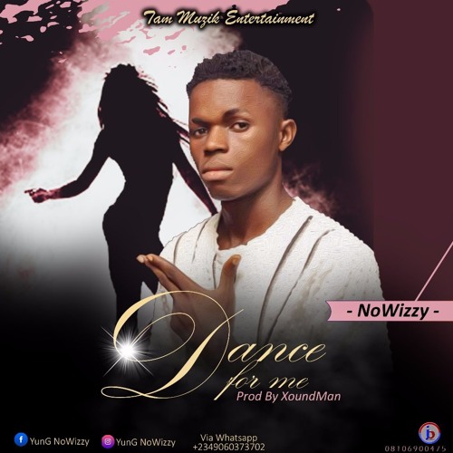 NoWizzy - Dance For Me