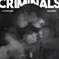 A1 - Criminals Feat. Trapmanny (HBTL)
