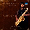 Saxgold Made A Way Travis Greene Sax Cover Mp3