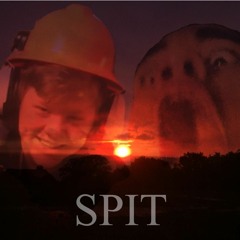 SPIT ft. KIRK NASTY