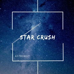 Astrobot - Star Crush (DEMO)