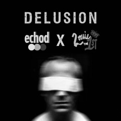 Royalty 13: echod X Louie The 1st - "Delusion"