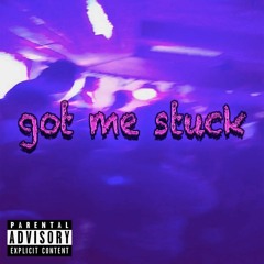 Got Me Stuck ft. Ethan Uno & Ish Uno (prod Joe Aste & Irrelevance)