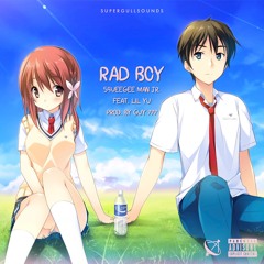 RAD BOY — YUNG SQUEEGEE (FEAT. LIL YU) [PROD. BY GUY 777]