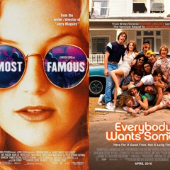 Episode 5 "Almost Famous / Everybody Wants Some!!"