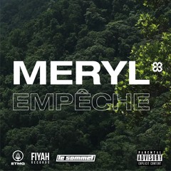 Meryl - Empêche