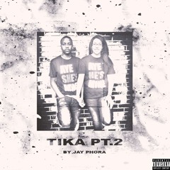 Tika Pt.2 (Prod. By Bassment Ent)