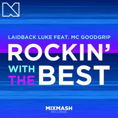Laidback Luke Feat. MC Goodgrip - Rocking With The Best ( HVK Remix ) MASTER