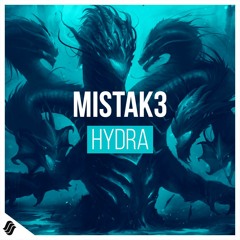 MISTAK3 - Hydra (Original Mix)