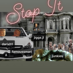 stop ft jigga4x , Rixh!