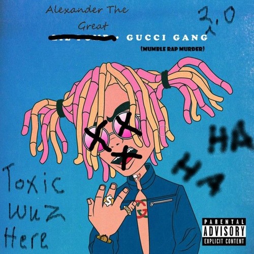 Stream Gucci Gang Remix (Mumble Rap Murder) - Alexander The Great by ...