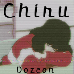 [Ｌｏｆｉ] Ｃｈｉｒｕ