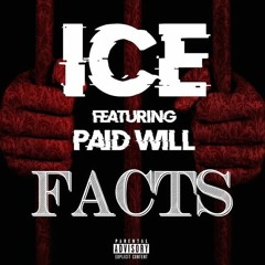 Ice ft. Paid Will - Facts ( Prod By. YFK98)