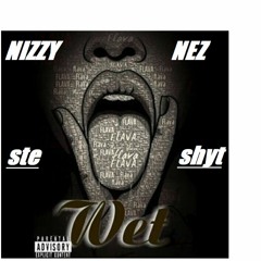 Nizzy Nez - WET (PREVIEW)