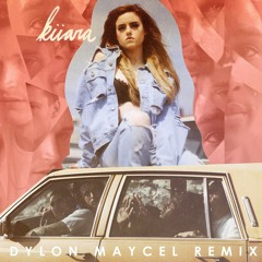 Kiara - Messy (Dylon Maycel Remix)