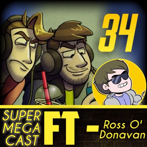 SuperMegaCast - EP 34: Aussie Man (w/ Ross O'Donovan)