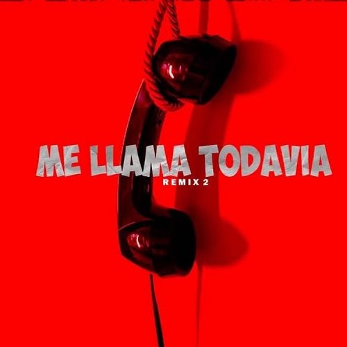 Me Llama Todavia - Luishi Rmx