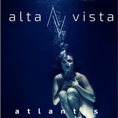 Alta Vista - Atlantis