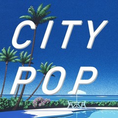 3AM City Pop Mix by bootleg bastard.
