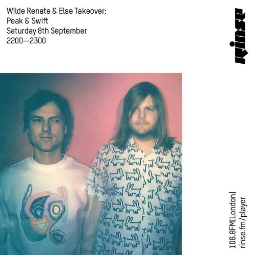 Wilde Renate & Else Takeover: Peak & Swift - 8th September 2018