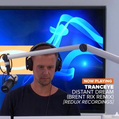 TrancEye - Distant Dream (Brent Rix Remix) @ ASOT 880 (Armin van Buuren)