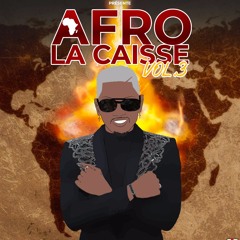 Afro La Caisse 3 By Dj Eladji "The Hybrid"